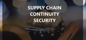 Securing the Supply Chain- The Trouble Companies Go for It
