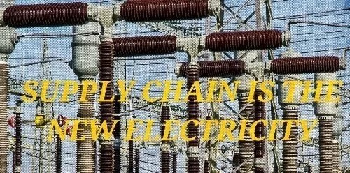 Supply Chain Is The New Electricity
