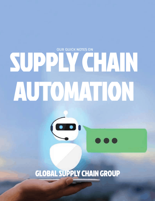 Global Supply Chain Group - COVER OUR QUICK NOTES ON SUPPLY CHAIN AUTOMATION