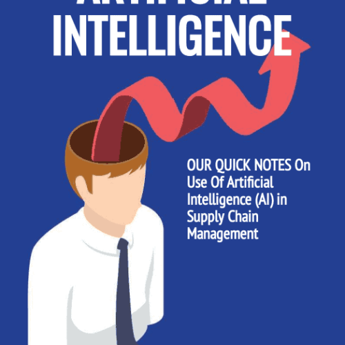 Global Supply Chain Group - COVER OUR QUICK NOTES ON USE OF ARTIFICIAL INTELLIGENCE IN SUPPLY CHAIN