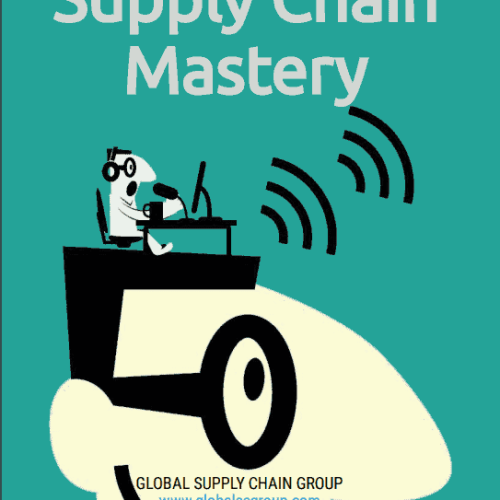 Global Supply Chain Group - Cover quick notes on supply chain Mastery