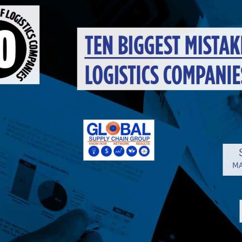 Global Supply Chain Group - Ten biggest mistakes of the logistics companies